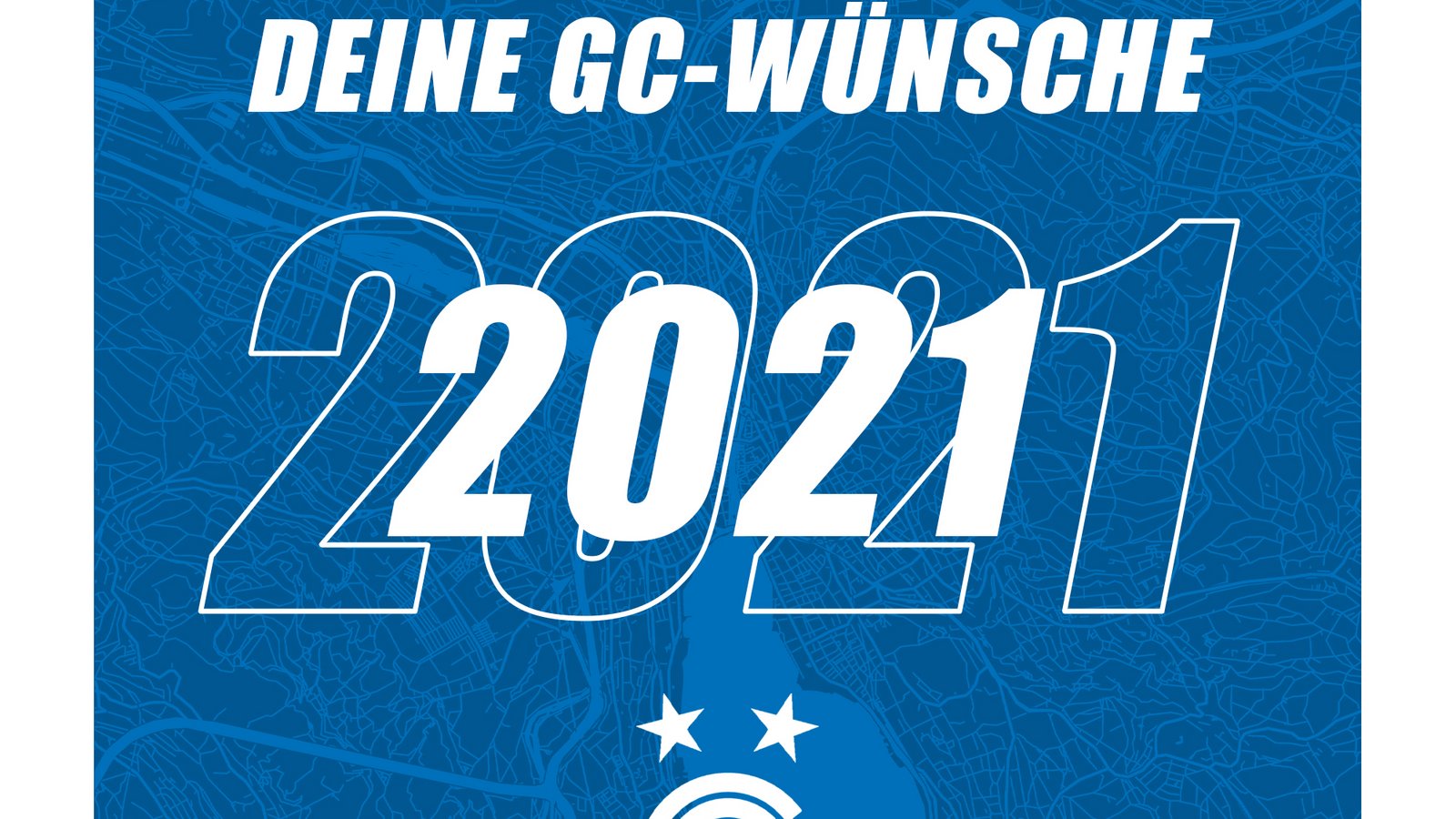 SENDET UNS EURE GC-WÜNSCHE FÜR 2021
